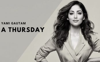 Yami Gautam A Thursday