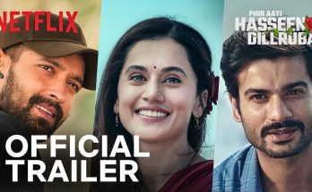 Phir Aayi Haseen Dillruba trailer release date